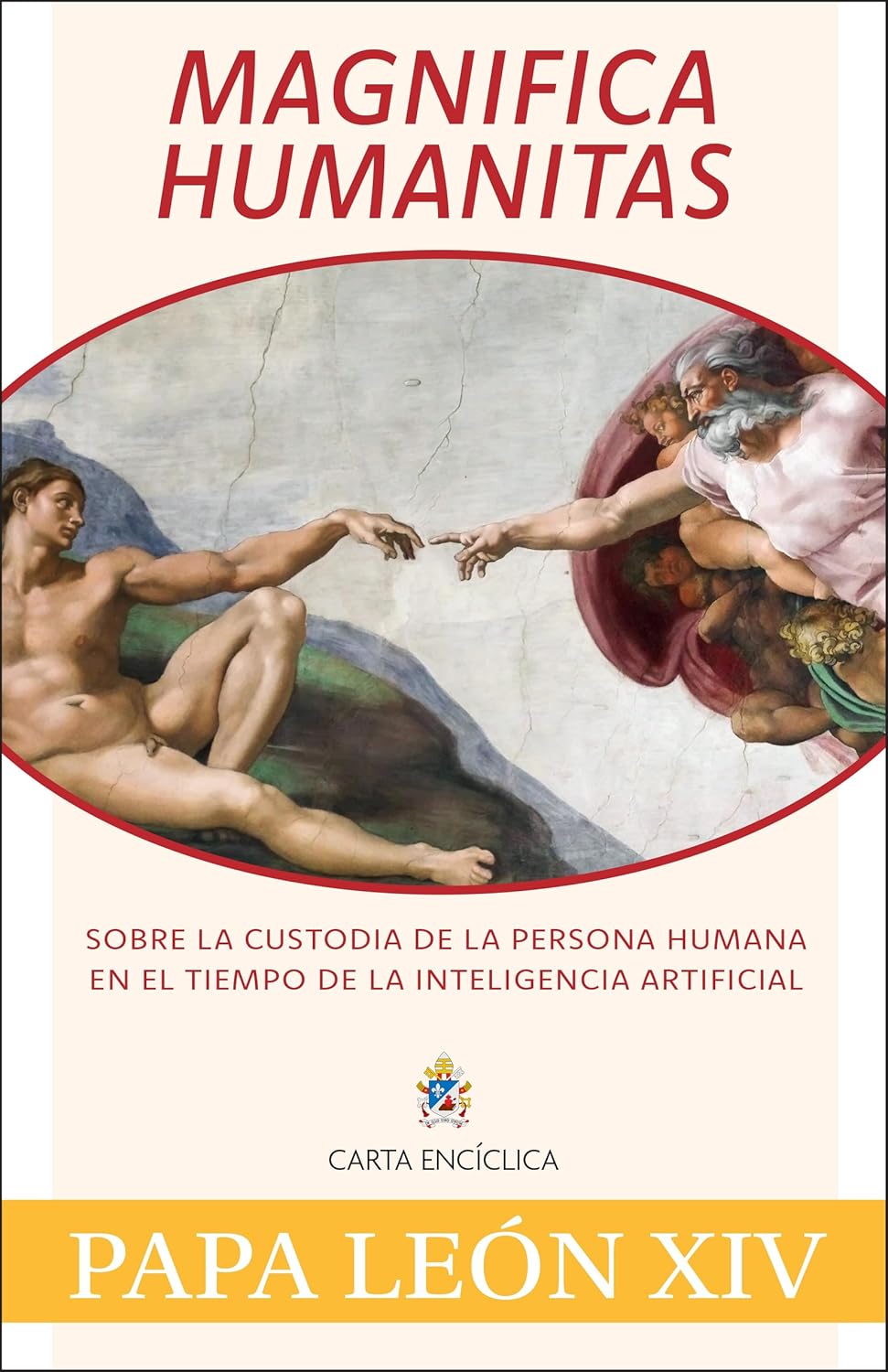 Magnifica Humanitas: Sobre La Custodia de la Persona Humana En El Tiempo de la Inteligencia Artificial
