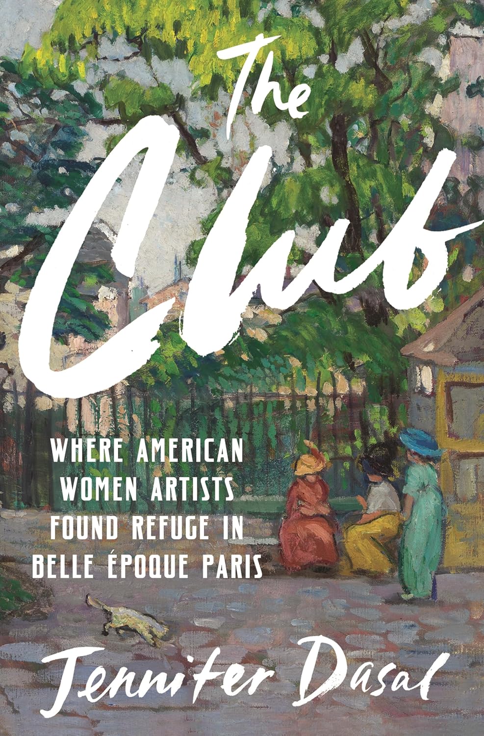 Club: Where American Women Artists Found Refuge in Belle Epoque Paris
