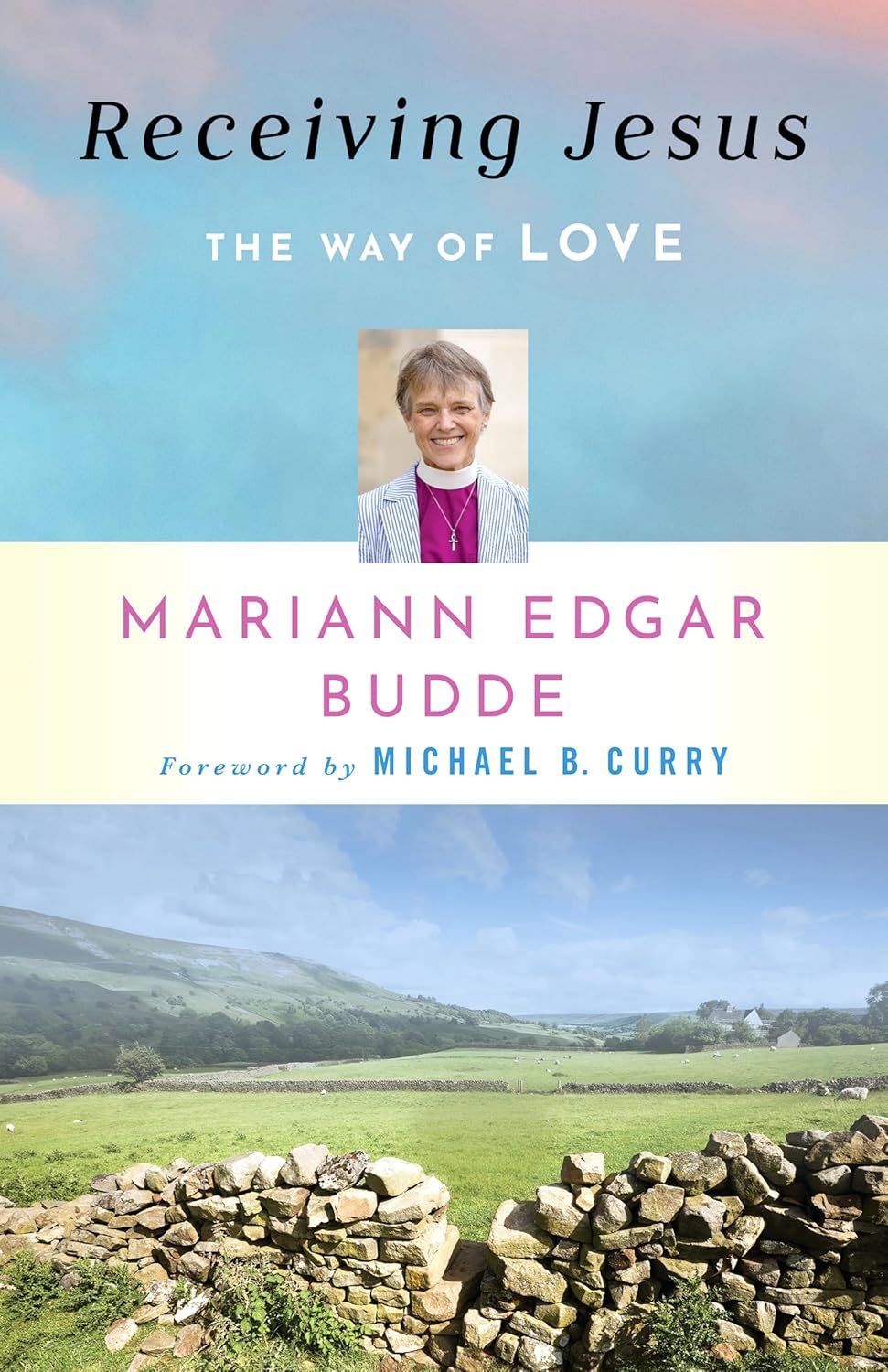 Receiving Jesus: The Way of Love