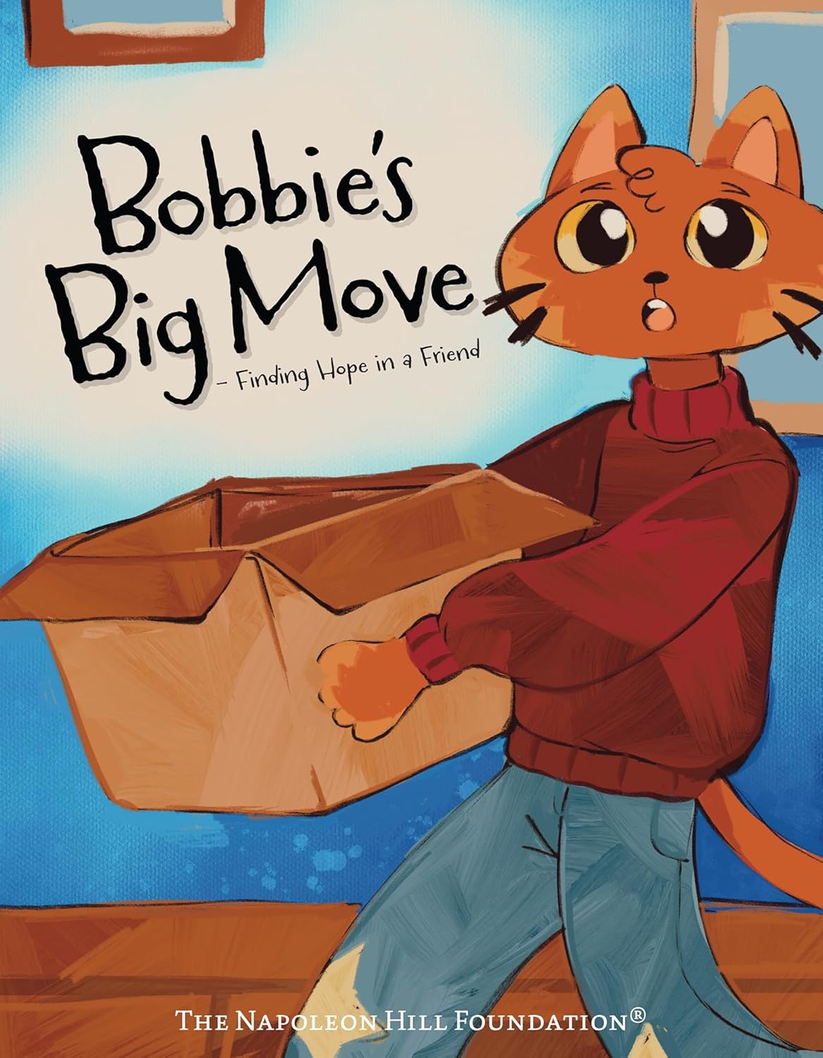 Bobbie's Big Move: Finding Hope in a Friend and Turning Fear Into Adventure