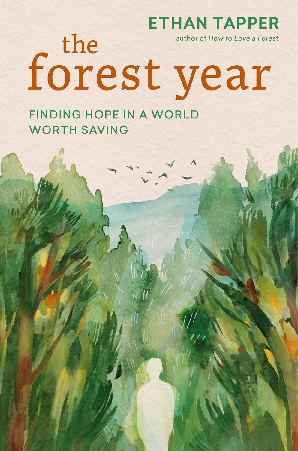 The Forest Year: Finding Hope in a World Worth Saving