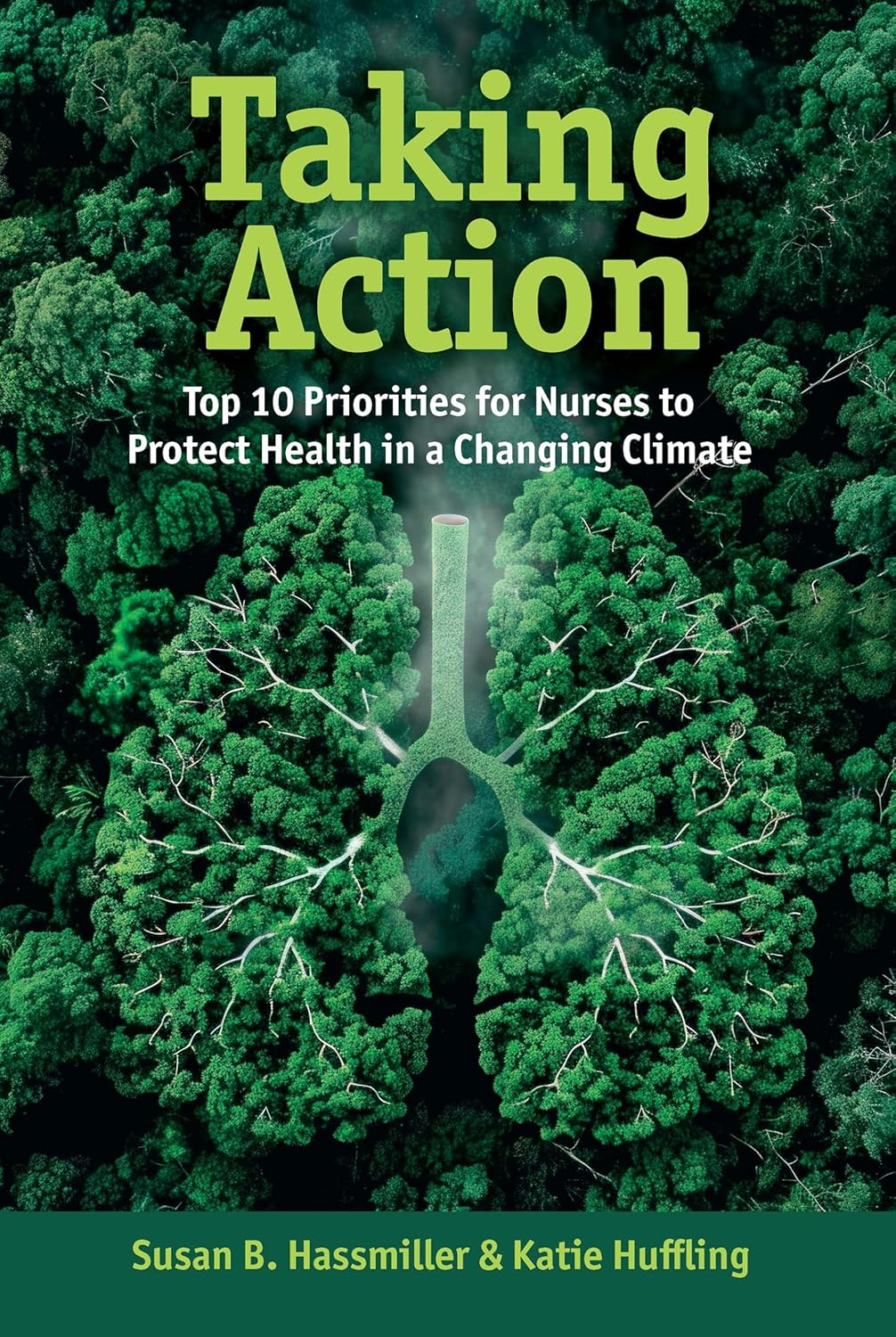 Taking Action: Top 10 Priorities for Nurses to Protect Health in a Changing Climate