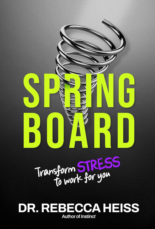 Springboard: Transform Stress to Work for You