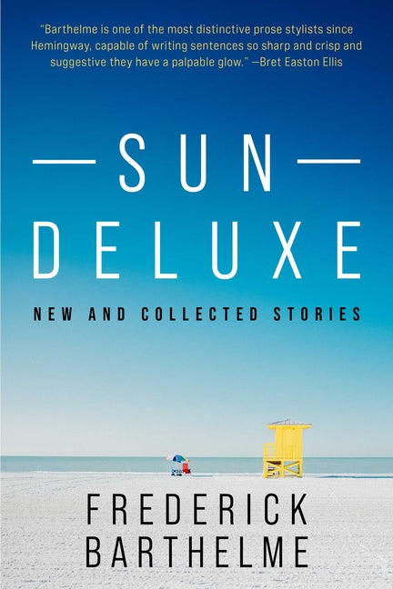 Sun Deluxe: New and Collected Stories