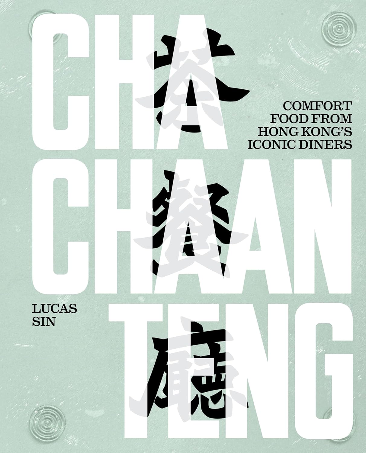 Cha Chaan Teng: Comfort Food from Hong Kong's Iconic Diners