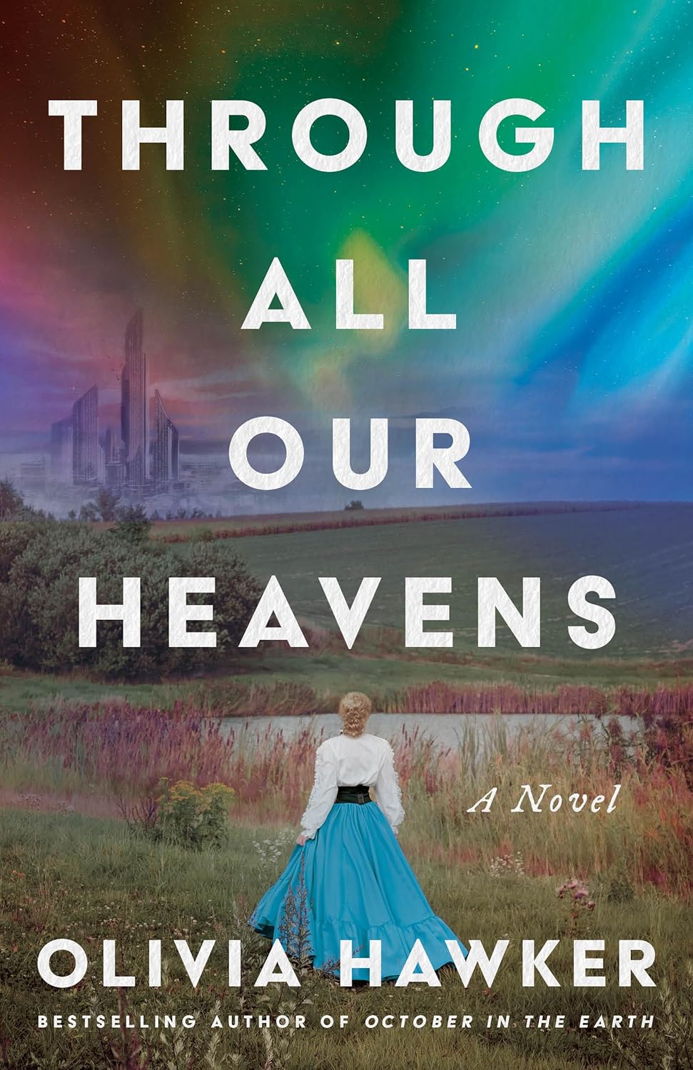 Through All Our Heavens