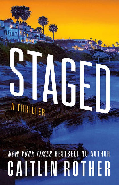 Staged: A Thriller