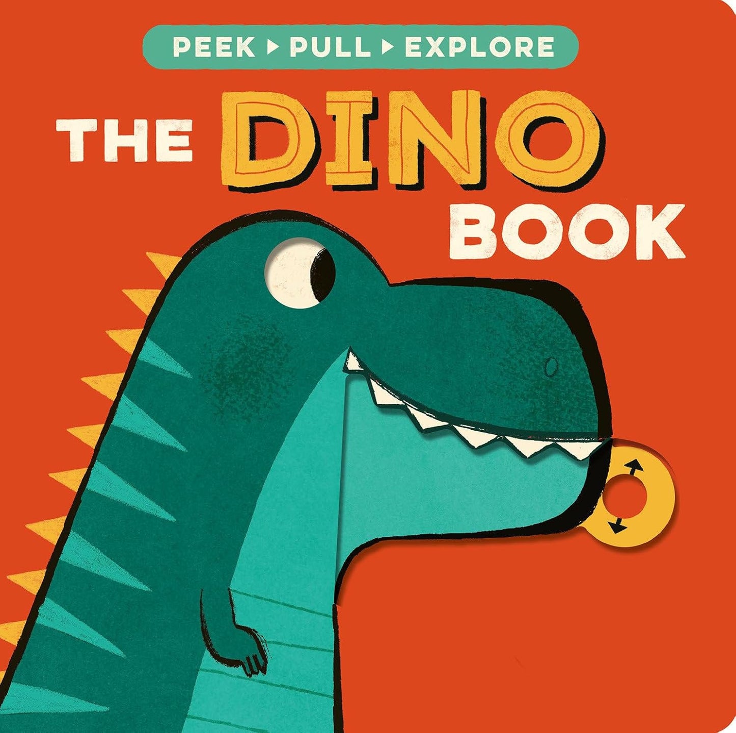 The Dino Book: Peek, Pull, Explore