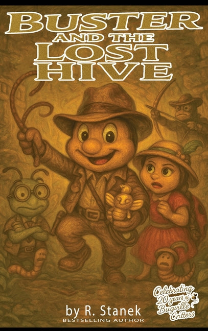 Buster and the Lost Hive: Traps, treasure, and a trail of crumbs!