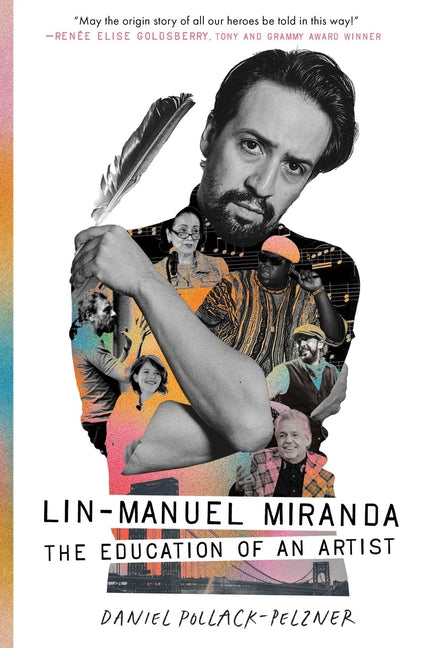 Lin-Manuel Miranda: The Education of an Artist