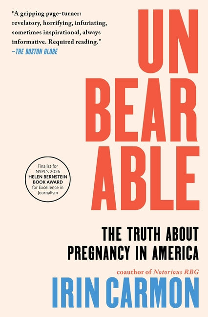 Unbearable: The Truth about Pregnancy in America