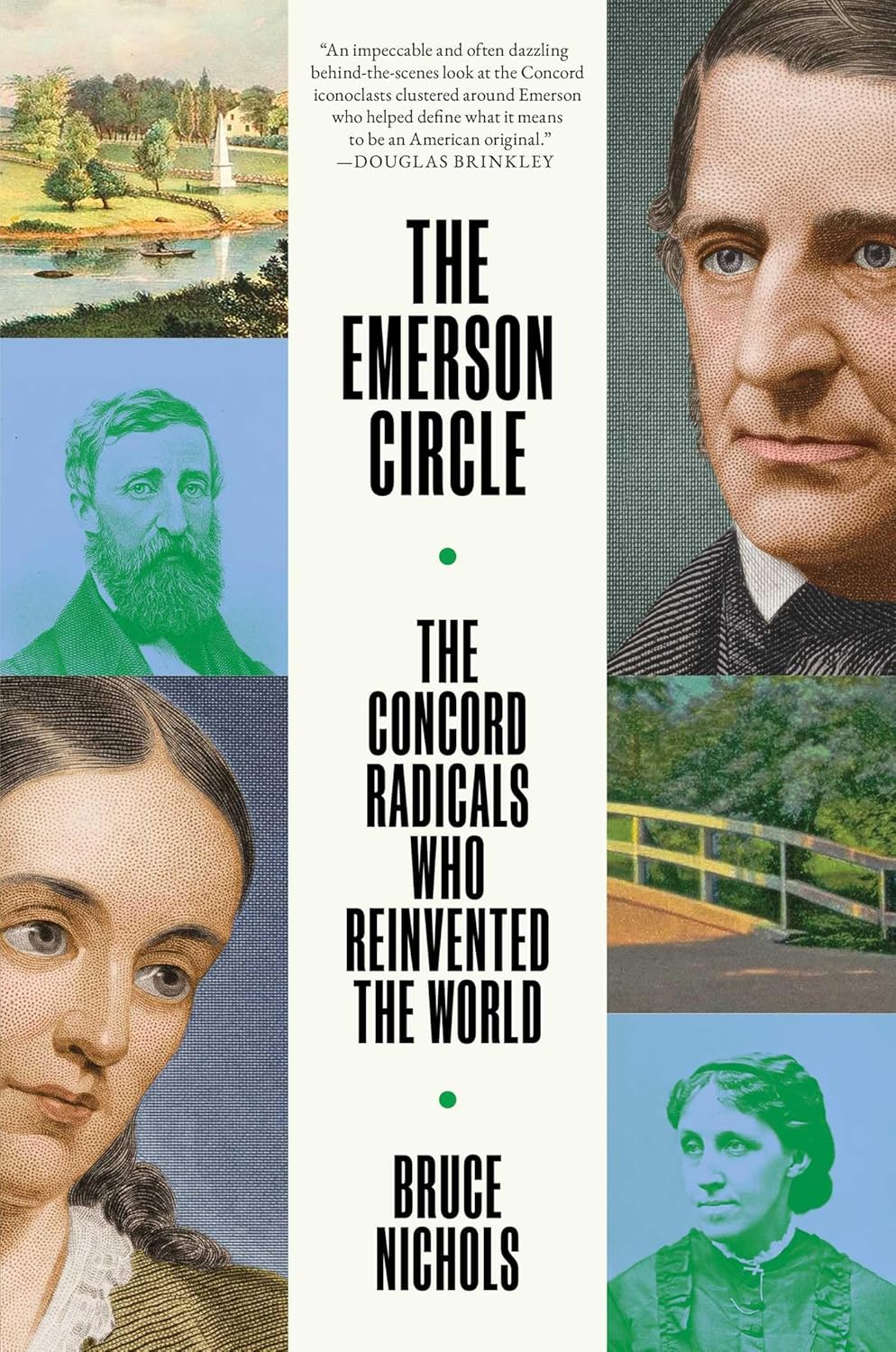 The Emerson Circle: The Concord Radicals Who Reinvented the World