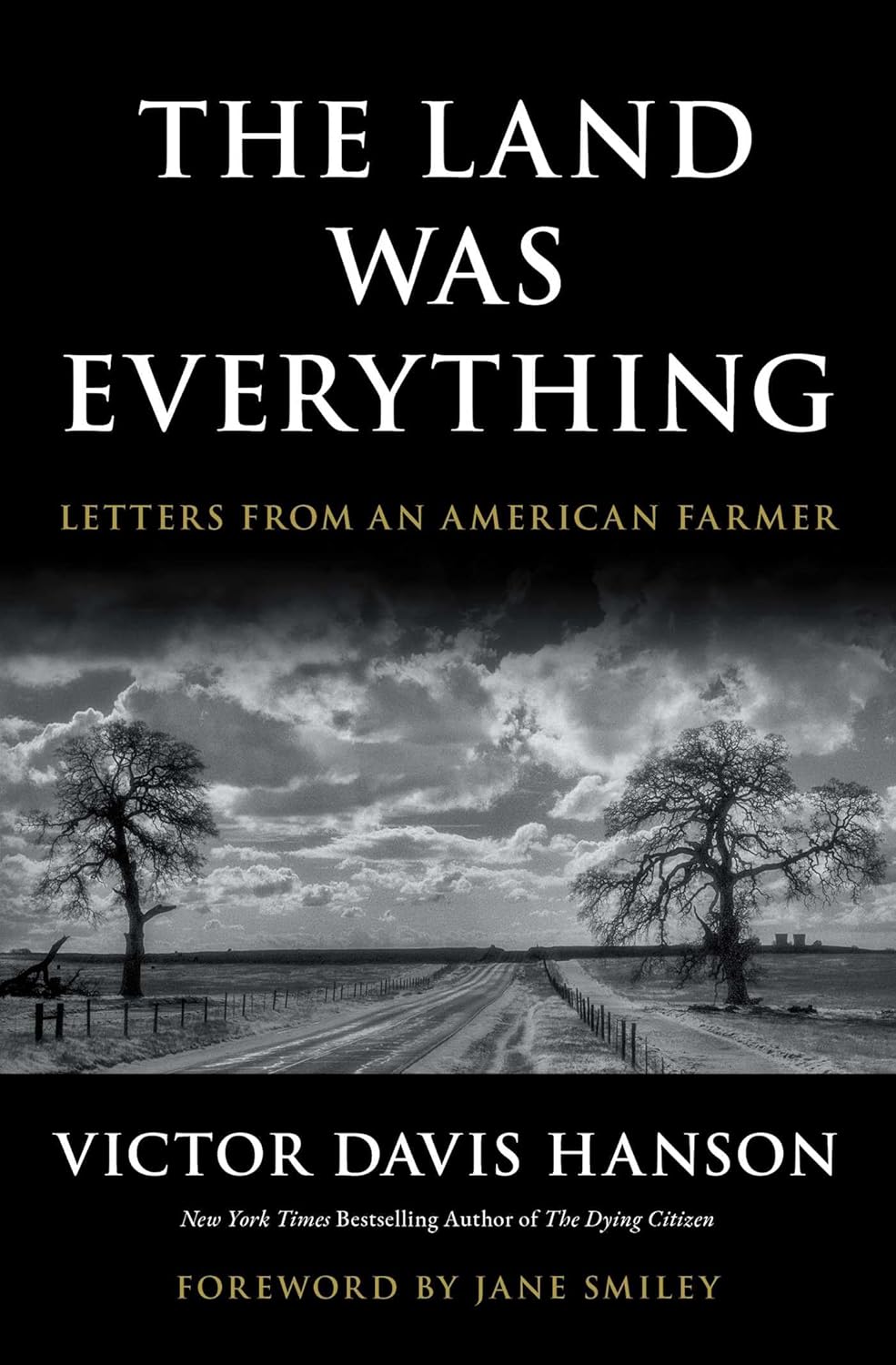 The Land Was Everything: Letters from an American Farmer