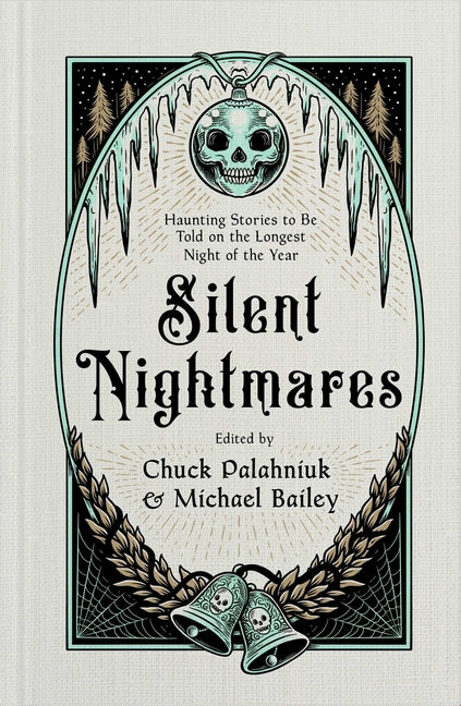Silent Nightmares: Haunting Stories to Be Told on the Longest Night of the Year