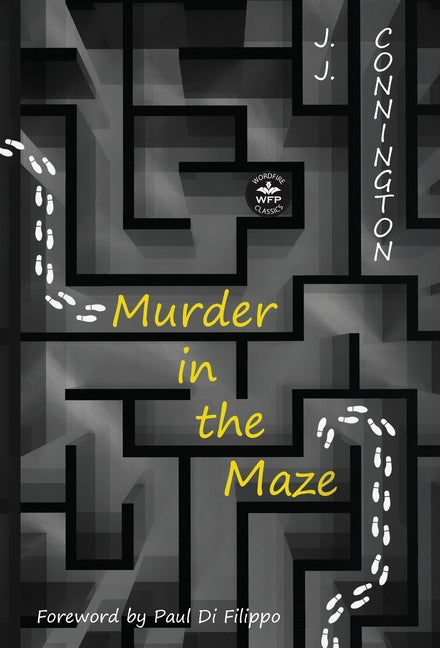 Murder in the Maze: Annotated Version with Foreword by Paul Di Filippo