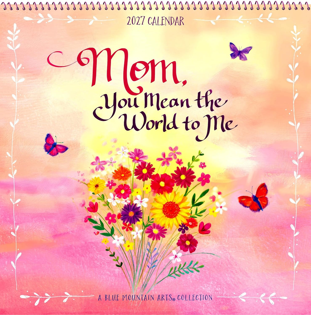 2027 Mom, You Mean the World to Me