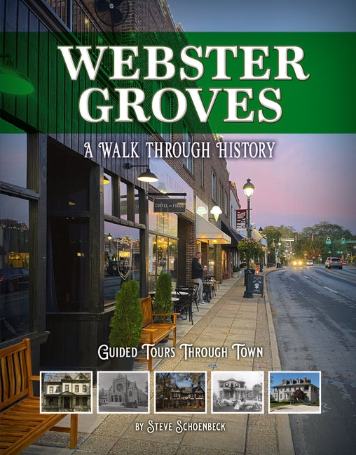 Webster Groves: A Walk Through History