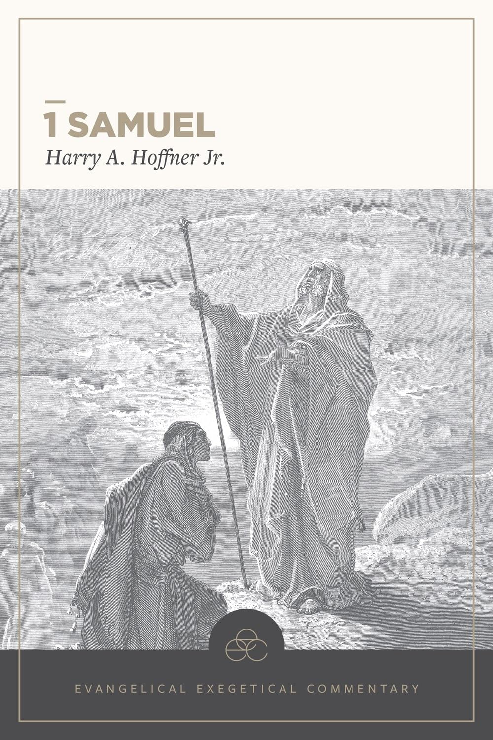 1 Samuel Evangelical Exegetical Commentary