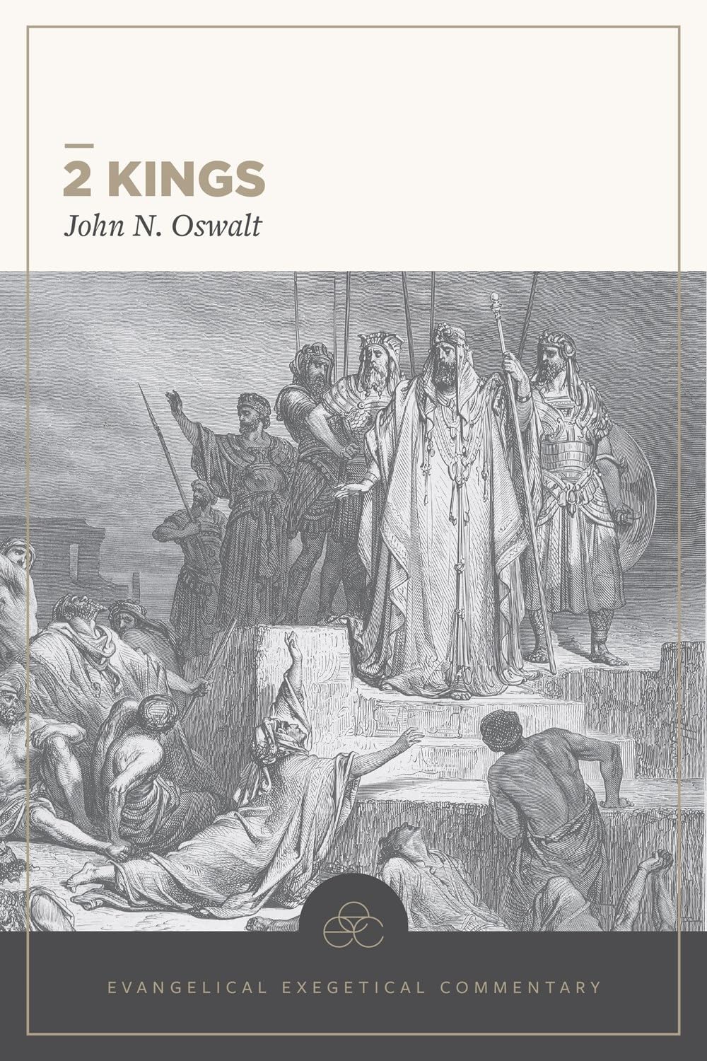 2 Kings Evangelical Exegetical Commentary
