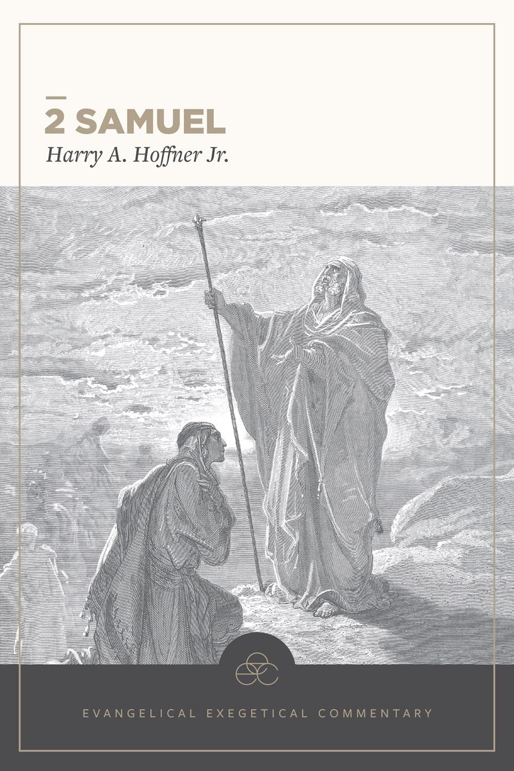 2 Samuel Evangelical Exegetical Commentary