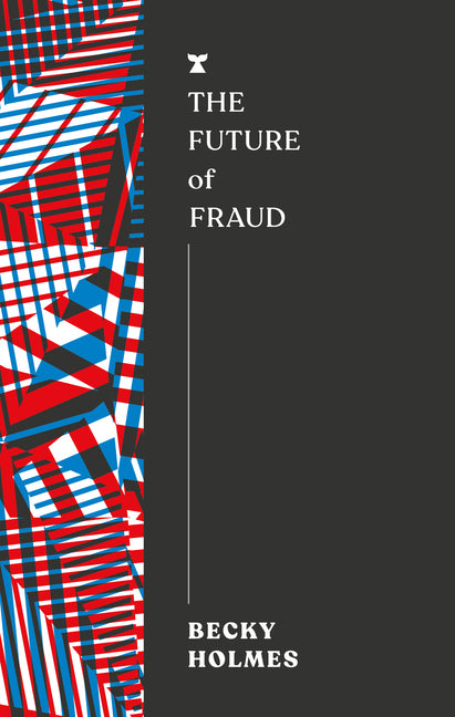 The Future of Fraud