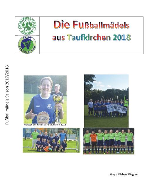 Fussballmadels das Taufkirchen 2018: Das Buch der Meister