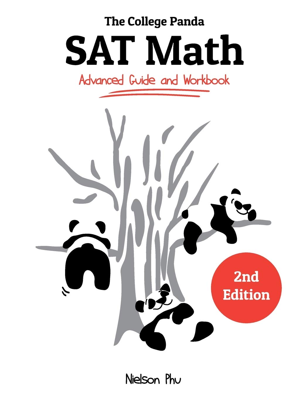 College Panda's SAT Math: Advanced Guide and Workbook