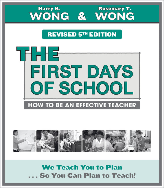 The First Days of School: How to Be an Effective Teacher