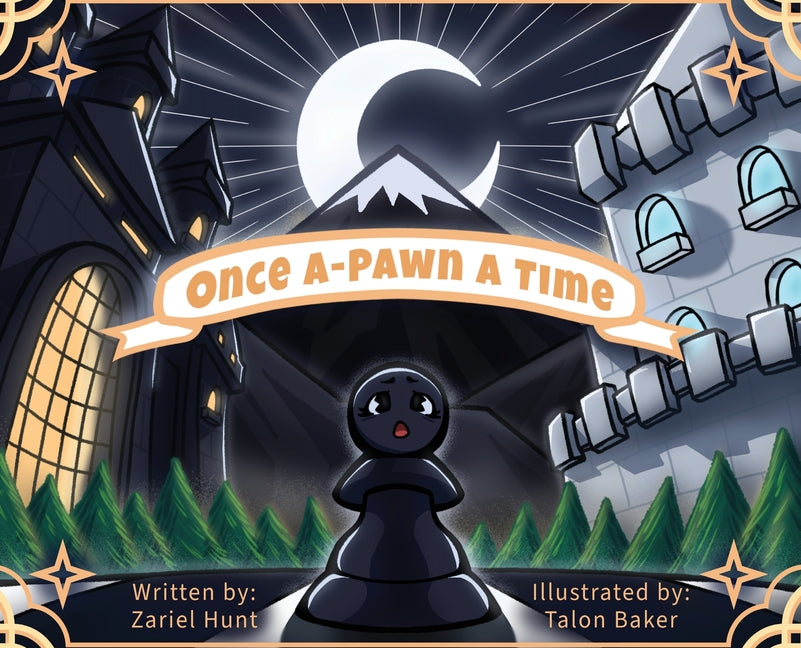 Once A-Pawn a Time
