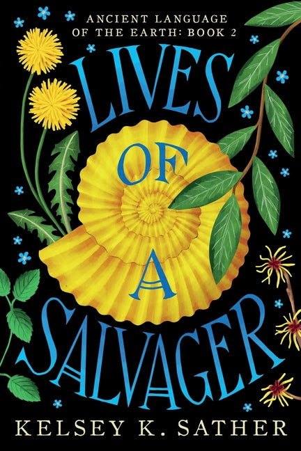 Lives of a Salvager: Ancient Language of the Earth: Book Two