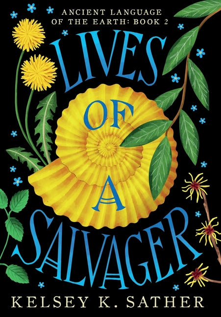 Lives of a Salvager: Ancient Language of the Earth: Book Two