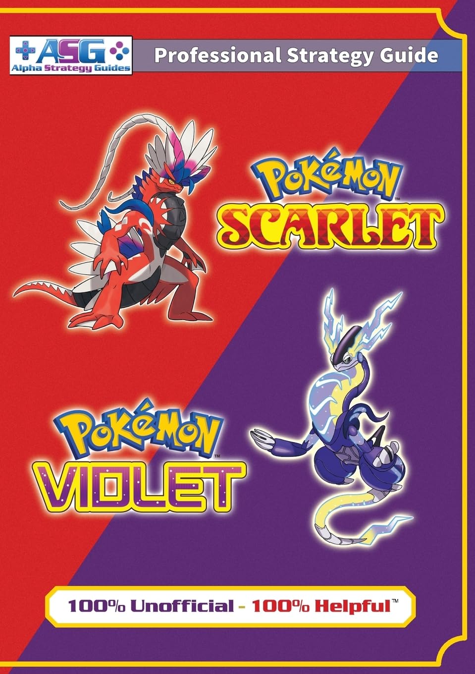 Pokemon Scarlet and Violet Strategy Guide Book (Full Color): 100% Unofficial - 100% Helpful Walkthrough