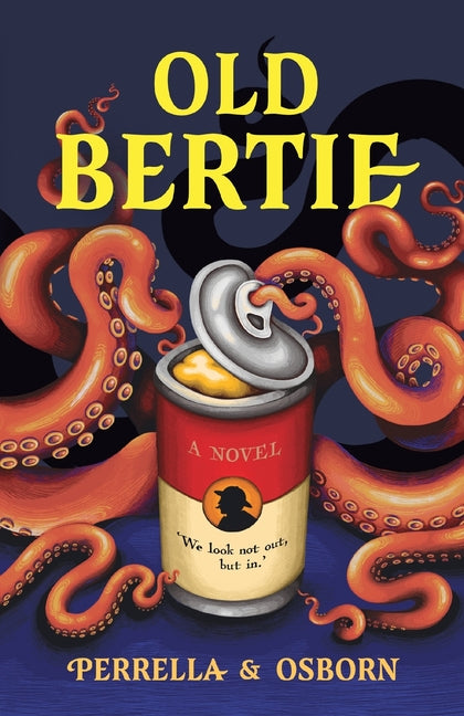 Old Bertie: A humorous tale of risky adventure