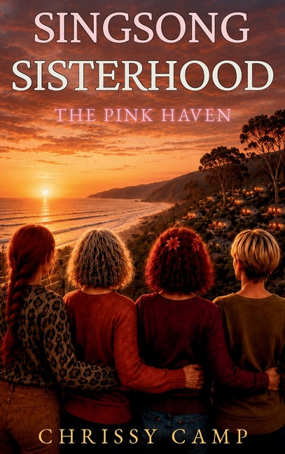 Singsong Sisterhood: The Pink Haven