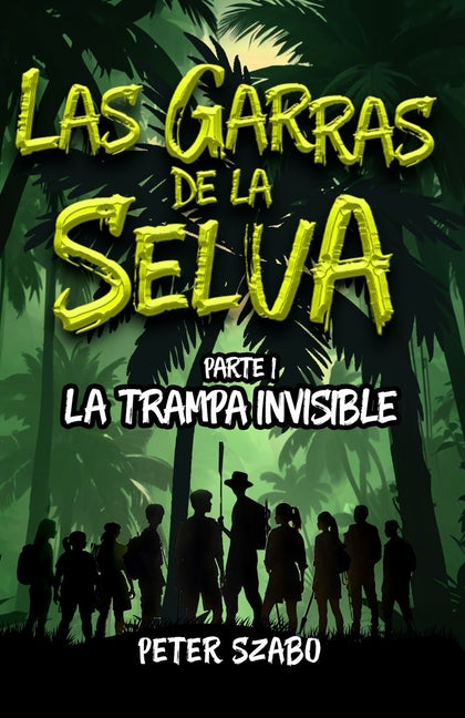 Las garras de la Selva: La trampa invisible (V20260715)