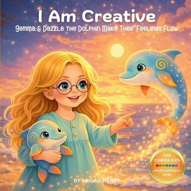I Am Creative: Gemma & Dazzle the Dolphin Make Their Feelings Flow