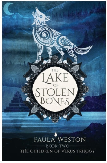 The Lake of Stolen Bones: Book 2: The Children of Verus Trilogy