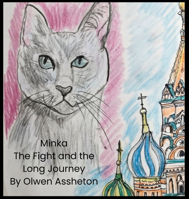 Minka: The Fight and the Long Journey (Minka's Journey)