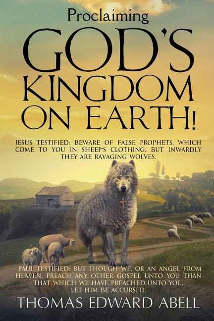 Proclaiming God's Kingdom on Earth
