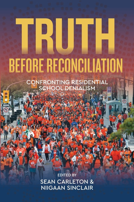 Truth Before Reconciliation: Confronting Residential School Denialism