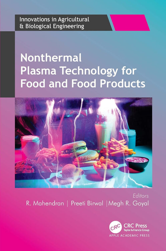 Nonthermal Plasma Technology for Food and Food Products