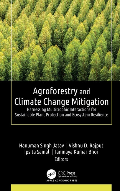 Agroforestry and Climate Change Mitigation: Harnessing Multitrophic Interactions for Sustainable Plant Protection and Ecosystem Resilience