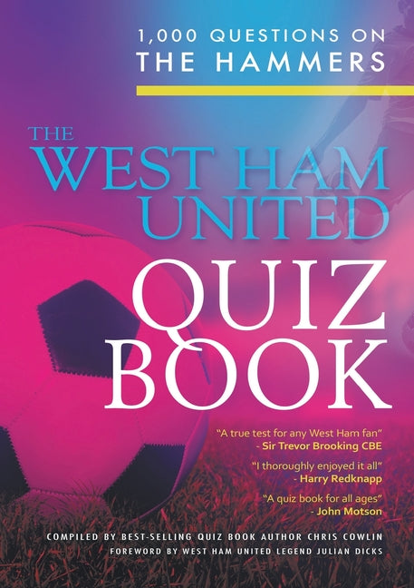 The West Ham United Quiz Book (Revised)