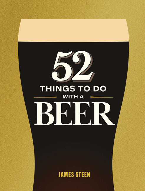 52 Things to Do with a Beer
