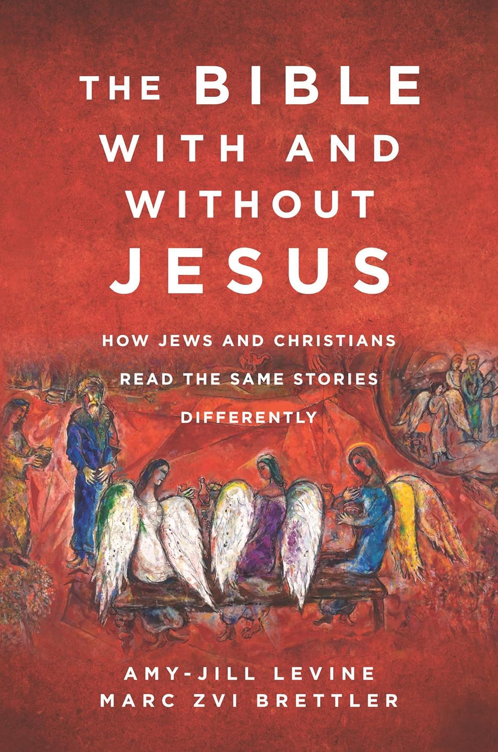 Bible with and Without Jesus - Leader Guide How Jews and Christians Read the Same Stories Differently (The Bible with and Without Jesus - Leader Guid