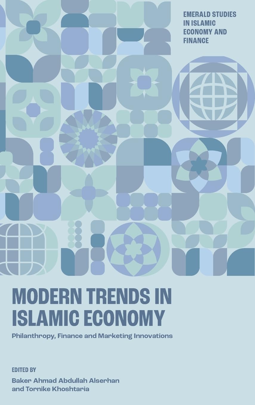 Modern Trends in Islamic Economy: Philanthropy, Finance and Marketing Innovations