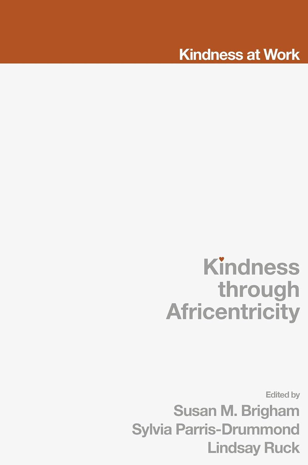 Kindness Through Africentricity: Living as Caring Human Beings