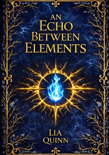 An Echo Between Elements (Book 2 of The Between Realms Triology)