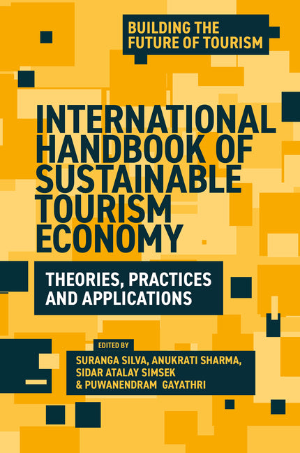 International Handbook of Sustainable Tourism Economy: Theories, Practices and Applications