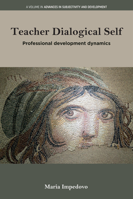 Teacher Dialogical Self: Professional Development Dynamics